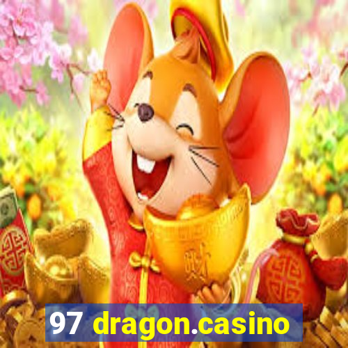 97 dragon.casino